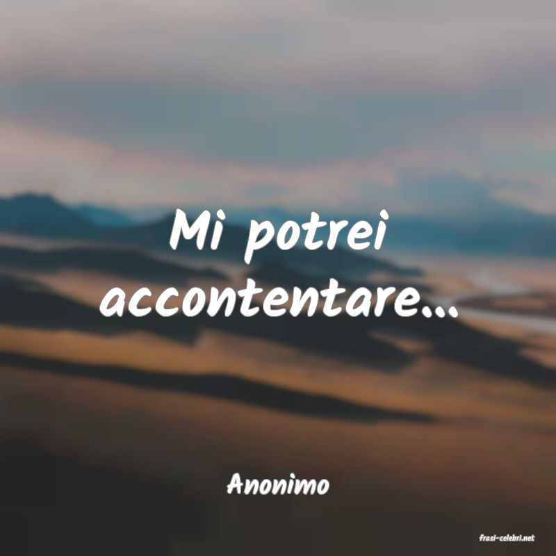 frasi di  Anonimo
