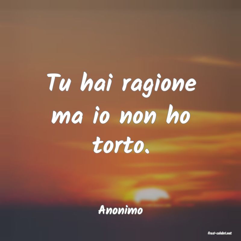 frasi di  Anonimo
