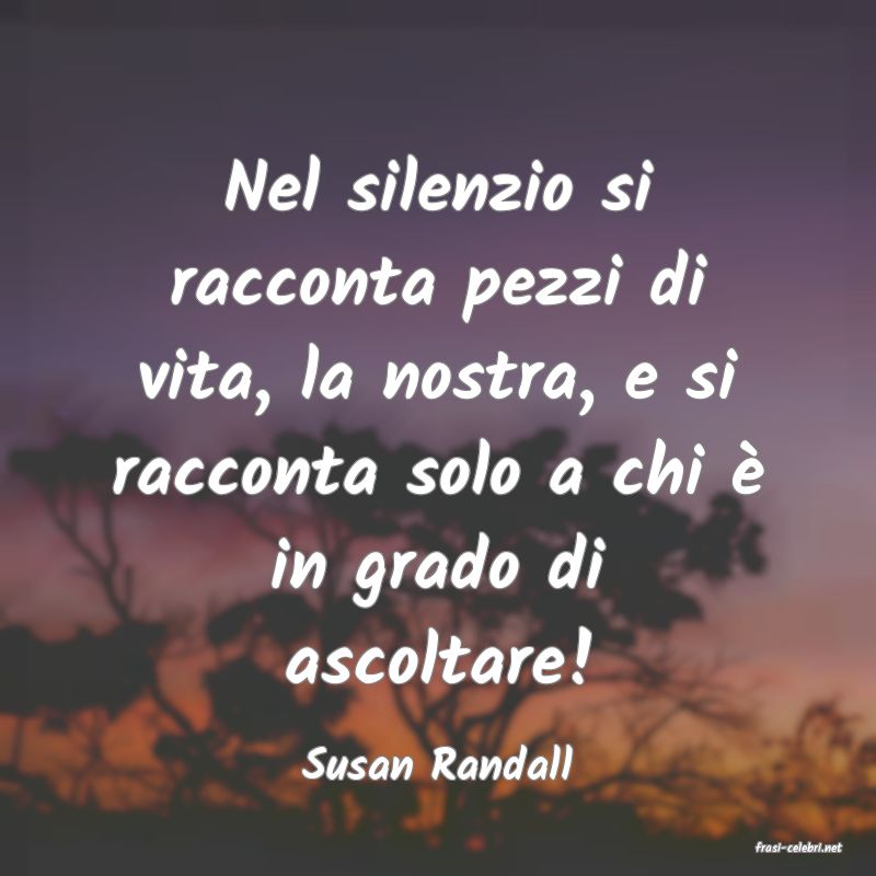 frasi di  Susan Randall
