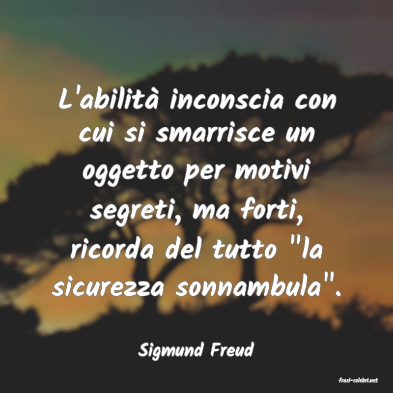 frasi di Sigmund Freud