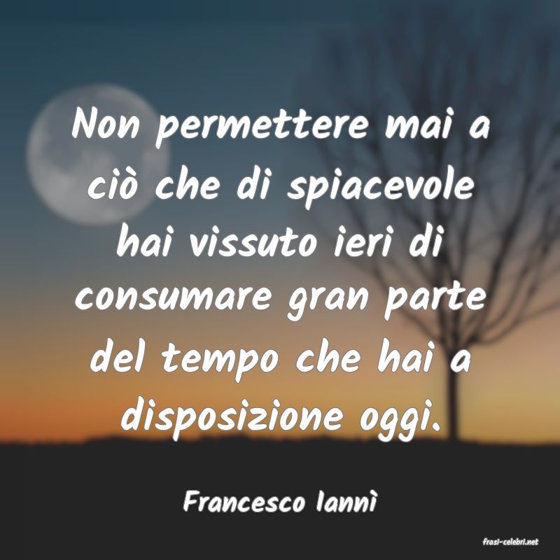 frasi di Francesco Iann