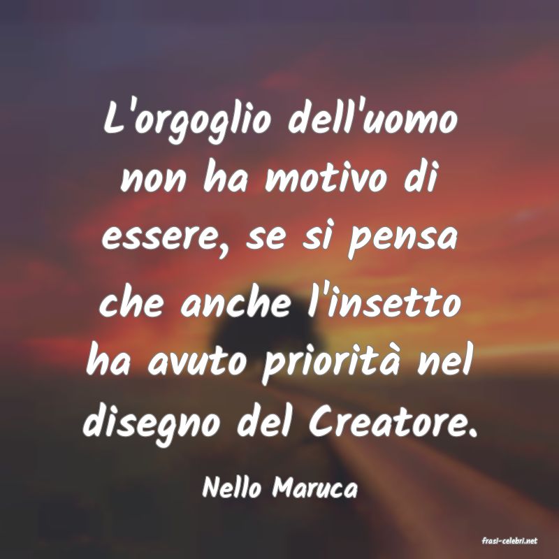 frasi di  Nello Maruca
