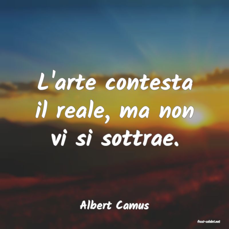 frasi di Albert Camus