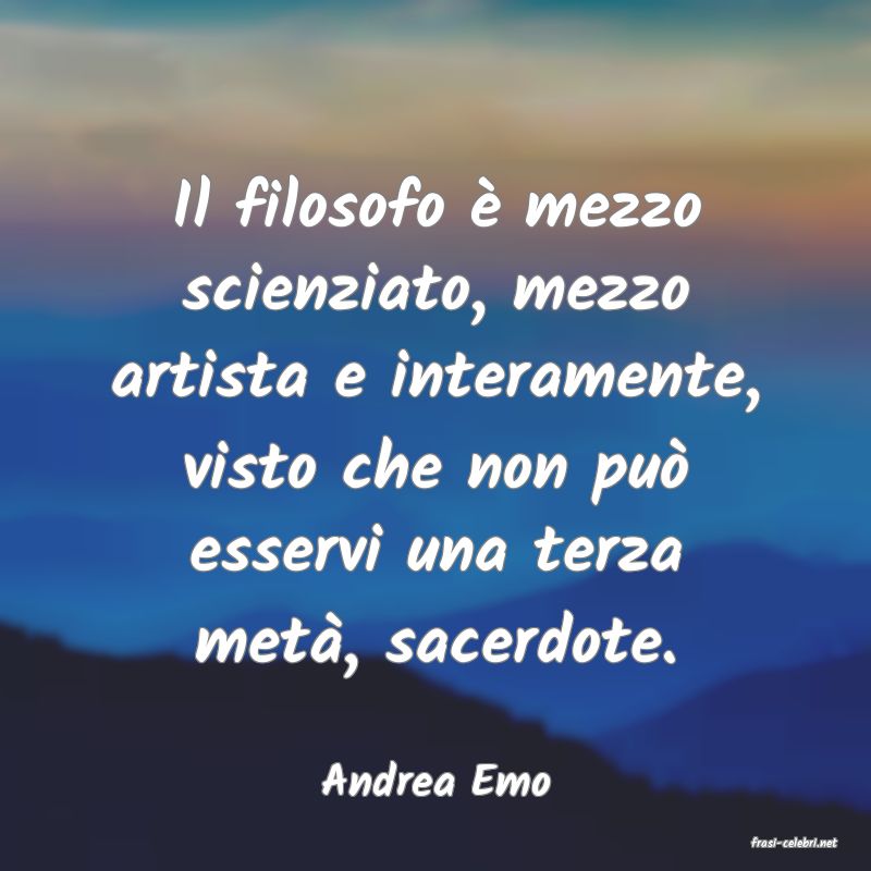 frasi di Andrea Emo