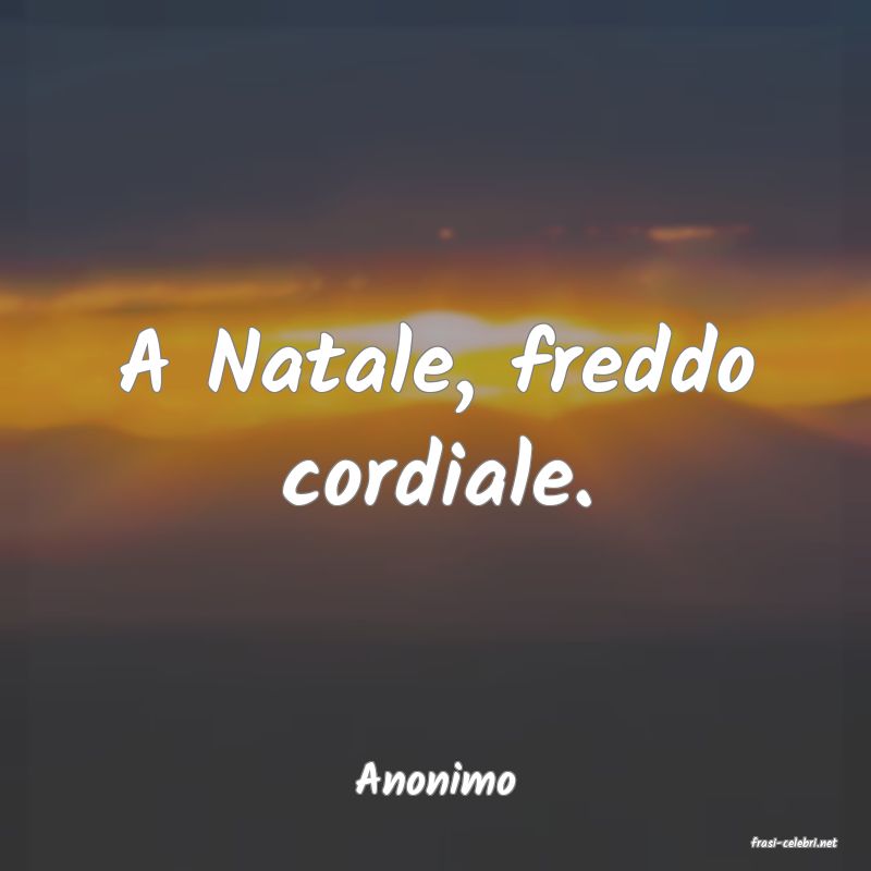 frasi di Anonimo