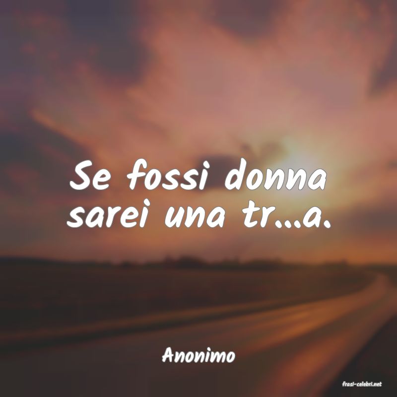 frasi di Anonimo