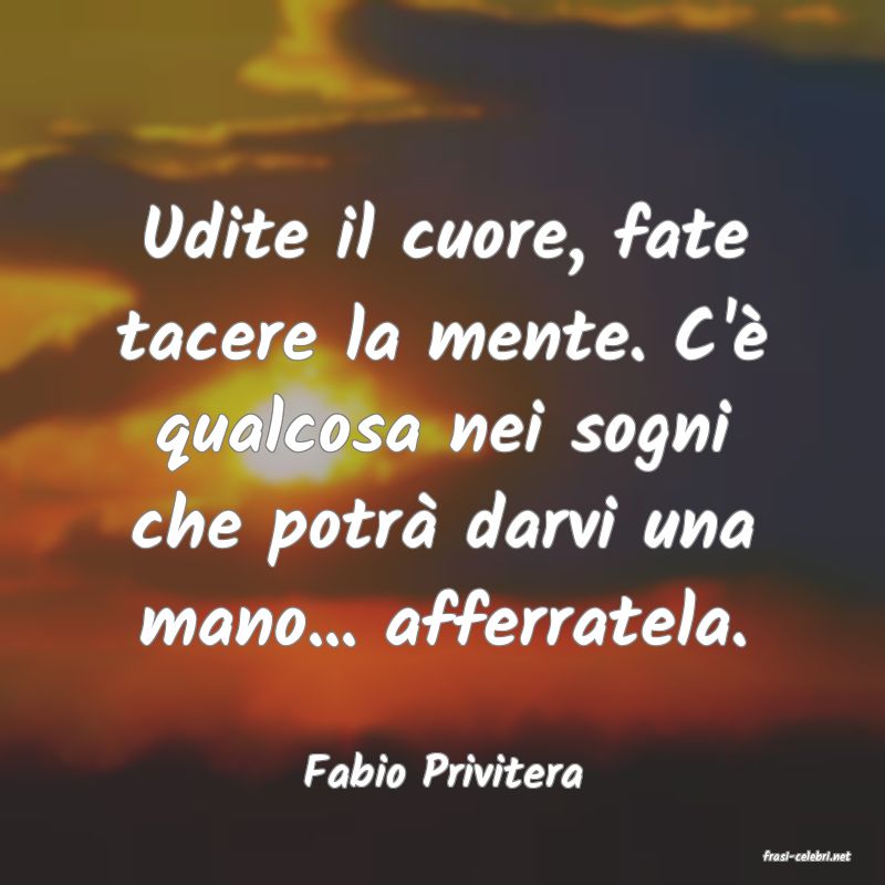 frasi di  Fabio Privitera
