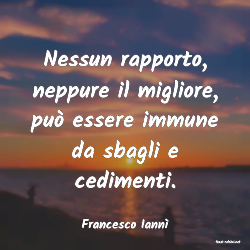 frasi di Francesco Iann