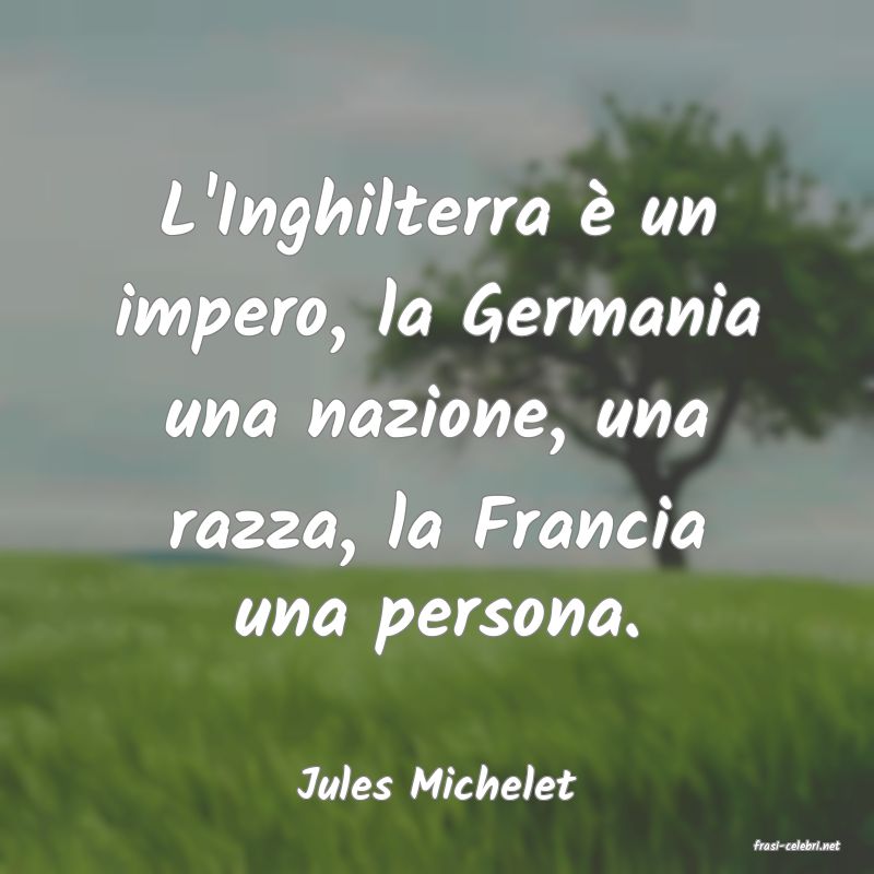 frasi di Jules Michelet