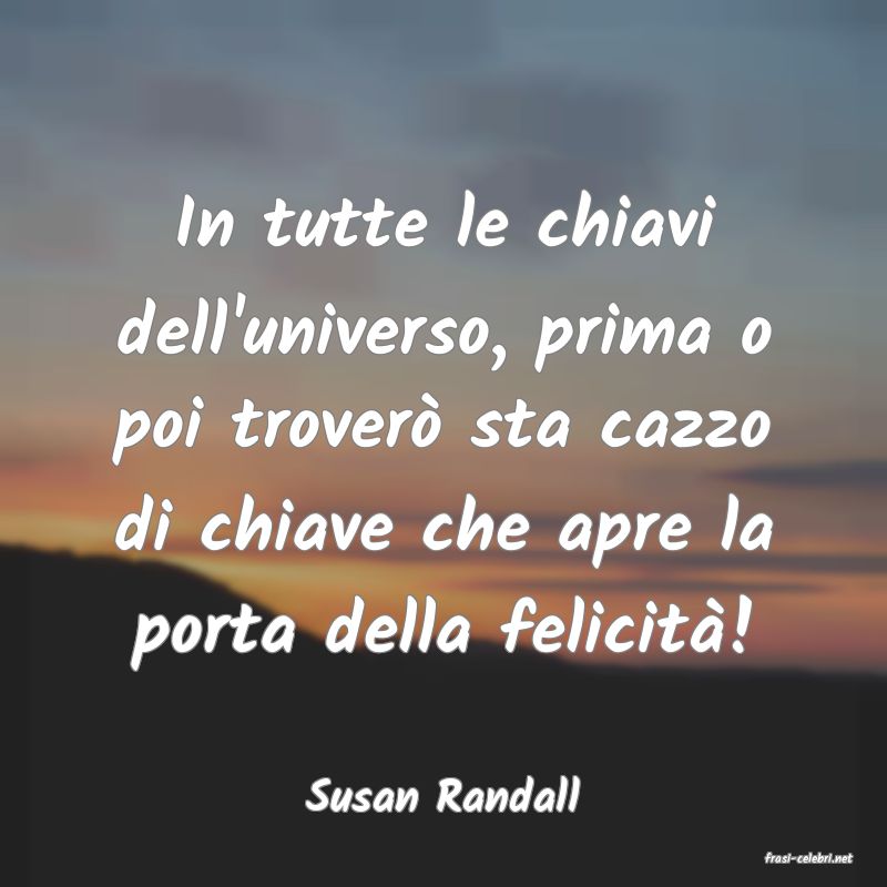frasi di Susan Randall