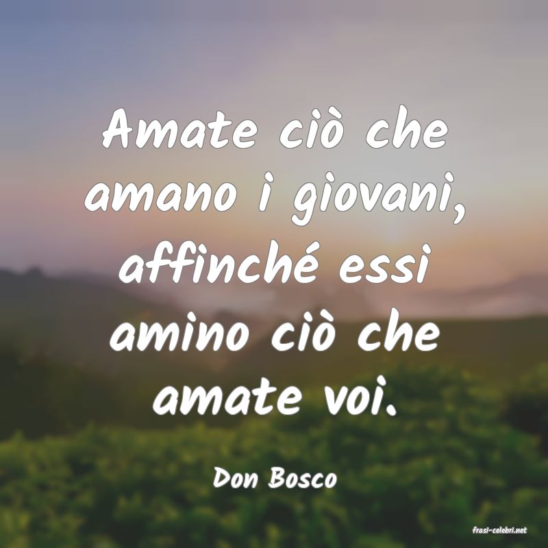 frasi di  Don Bosco
