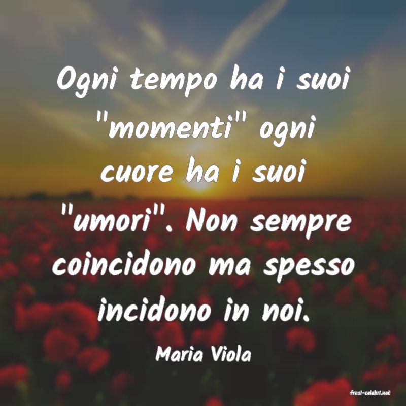 frasi di  Maria Viola
