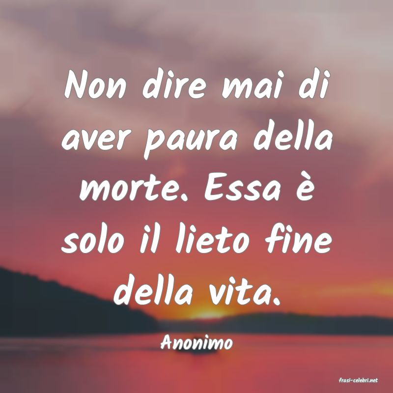 frasi di  Anonimo
