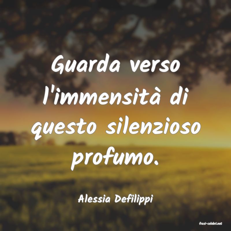 frasi di  Alessia Defilippi
