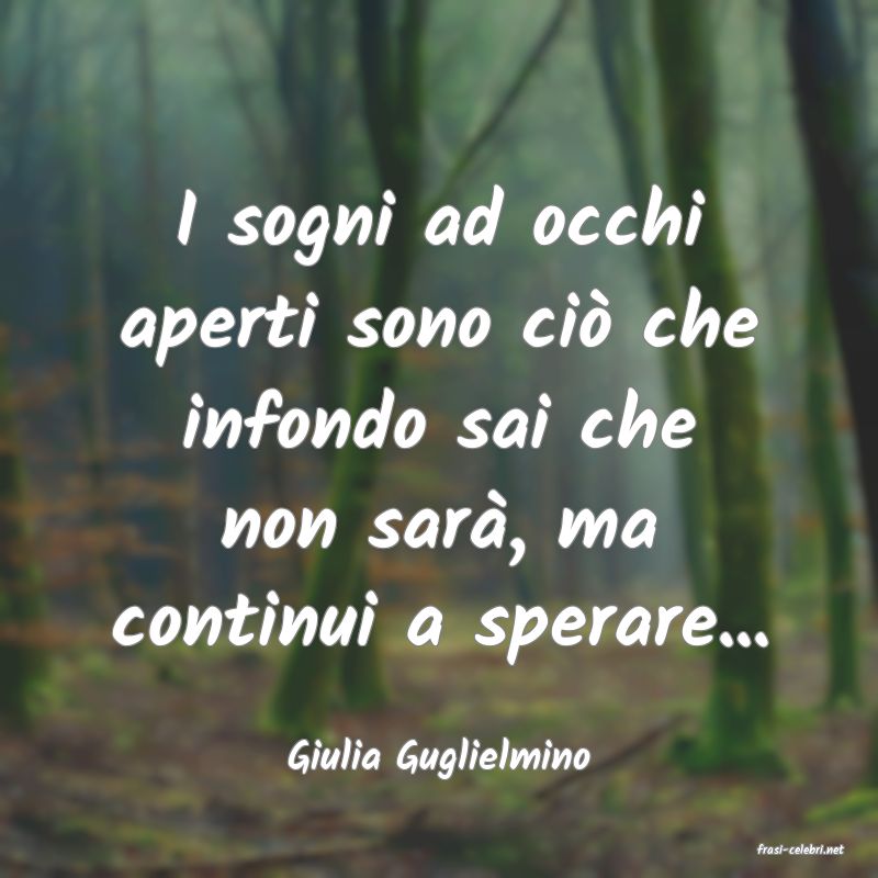 frasi di  Giulia Guglielmino
