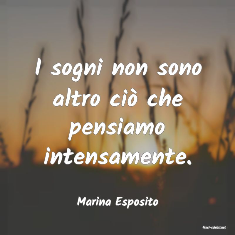 frasi di  Marina Esposito

