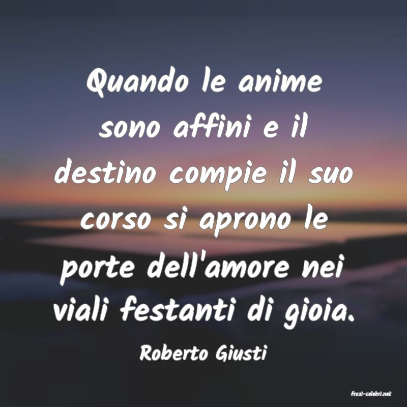 frasi di  Roberto Giusti
