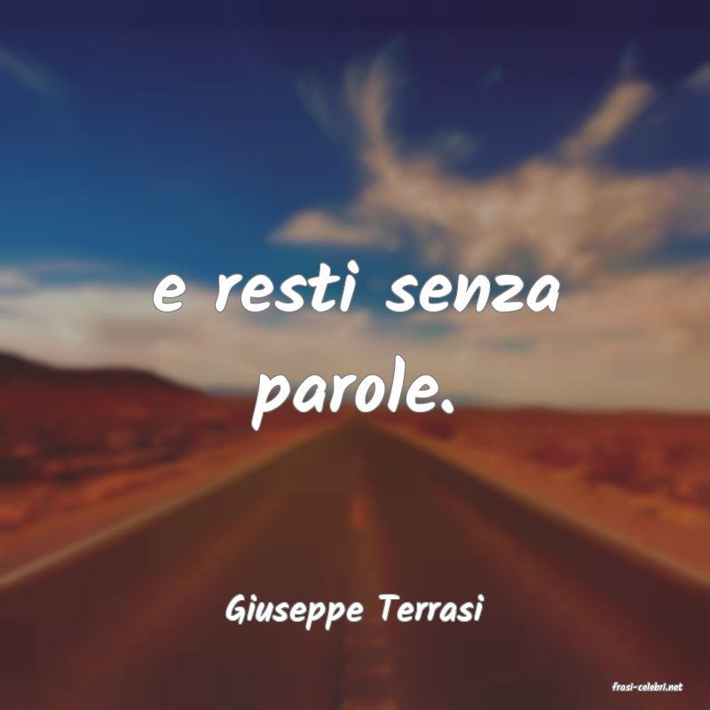 frasi di  Giuseppe Terrasi
