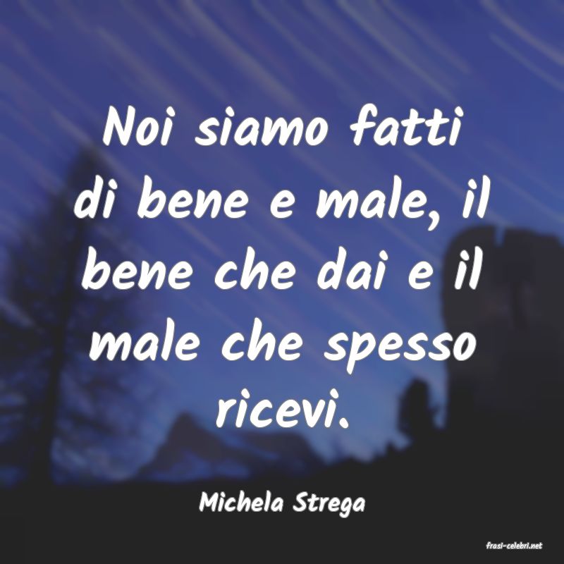 frasi di Michela Strega