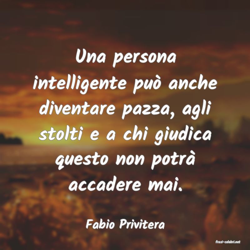frasi di Fabio Privitera