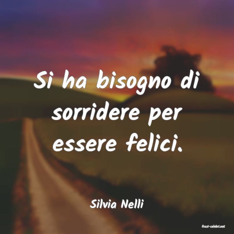 frasi di  Silvia Nelli
