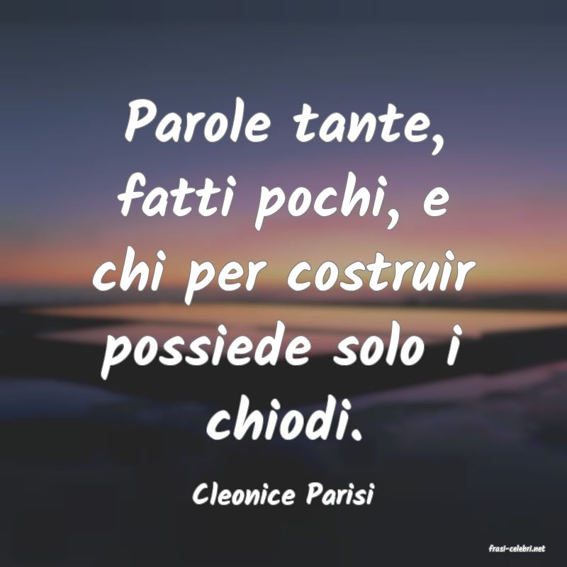 frasi di  Cleonice Parisi
