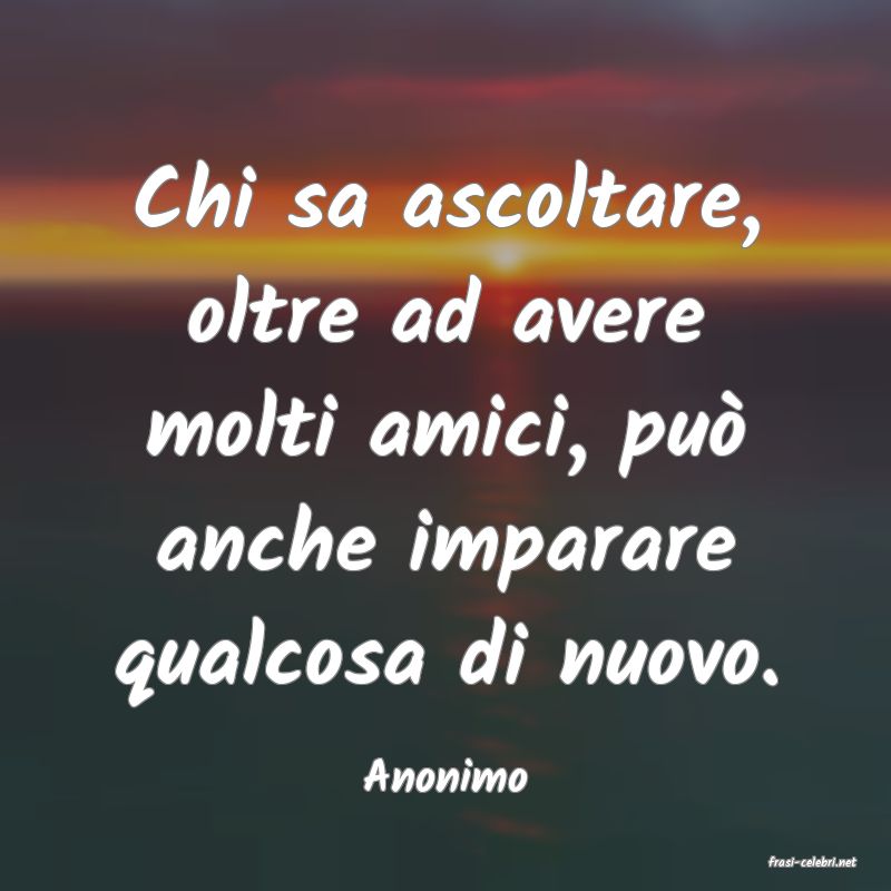 frasi di  Anonimo
