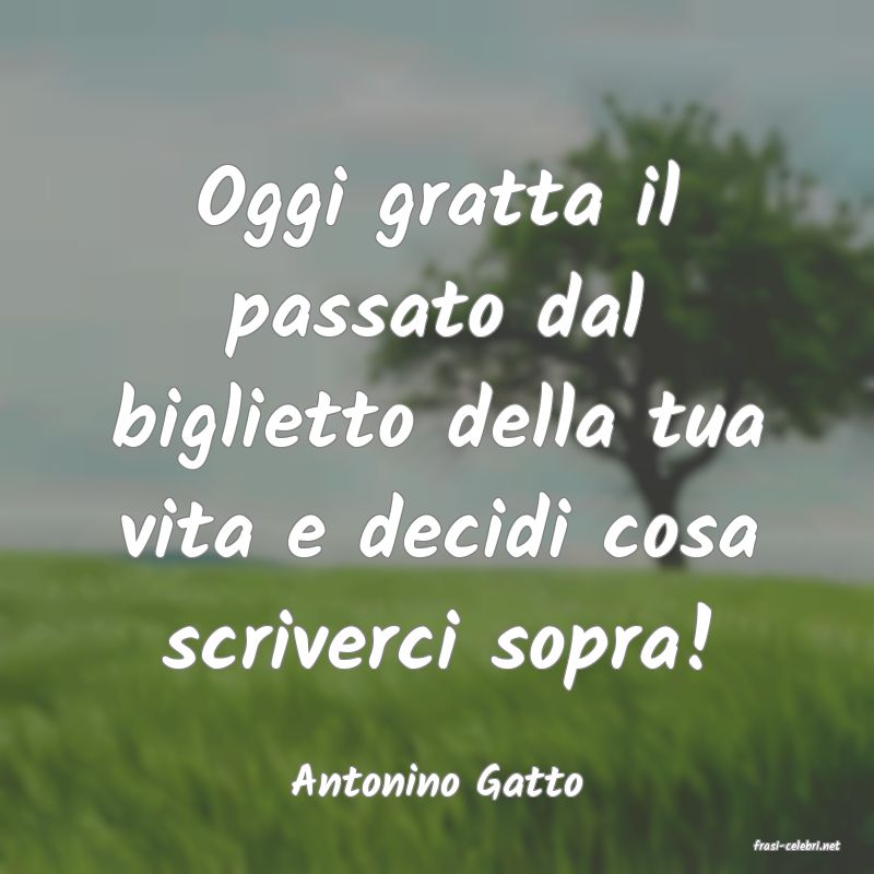 frasi di Antonino Gatto
