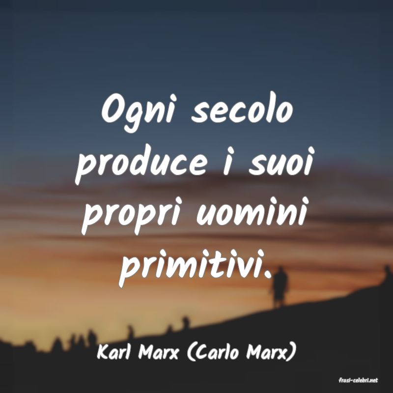 frasi di Karl Marx (Carlo Marx)