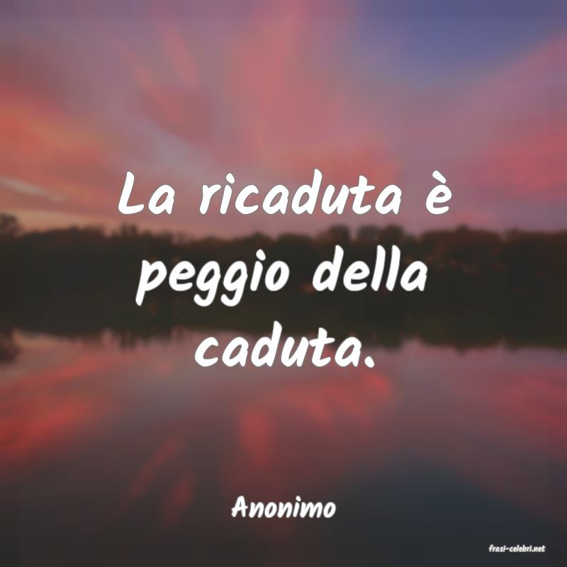 frasi di Anonimo