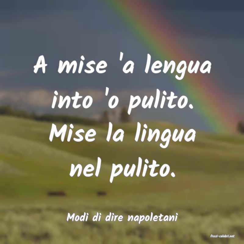 frasi di Modi di dire napoletani