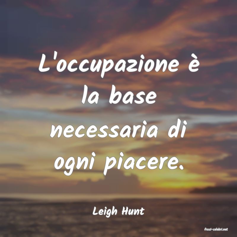 frasi di Leigh Hunt