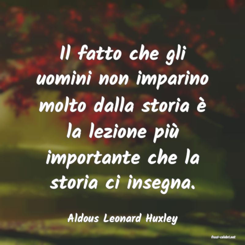 frasi di Aldous Leonard Huxley