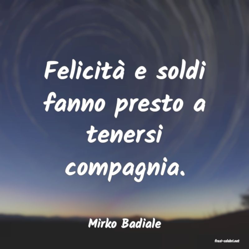 frasi di Mirko Badiale