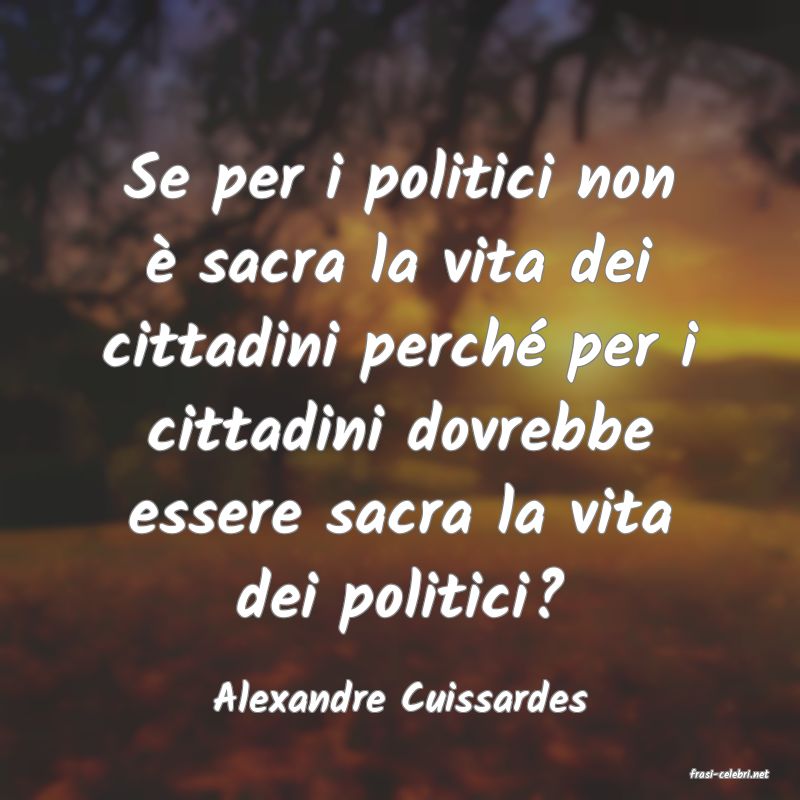 frasi di  Alexandre Cuissardes
