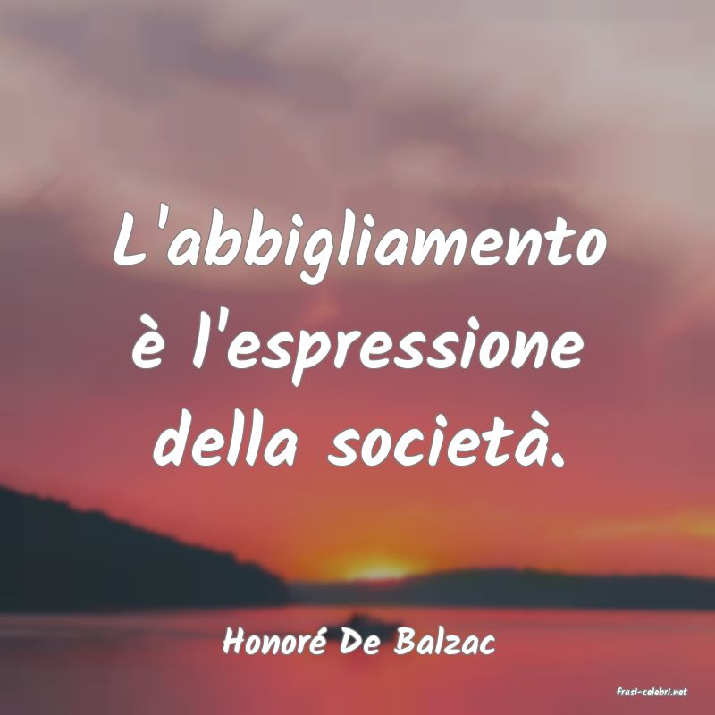 frasi di Honor De Balzac