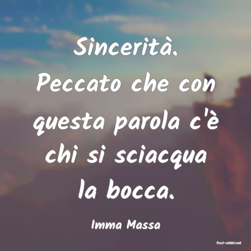 frasi di Imma Massa