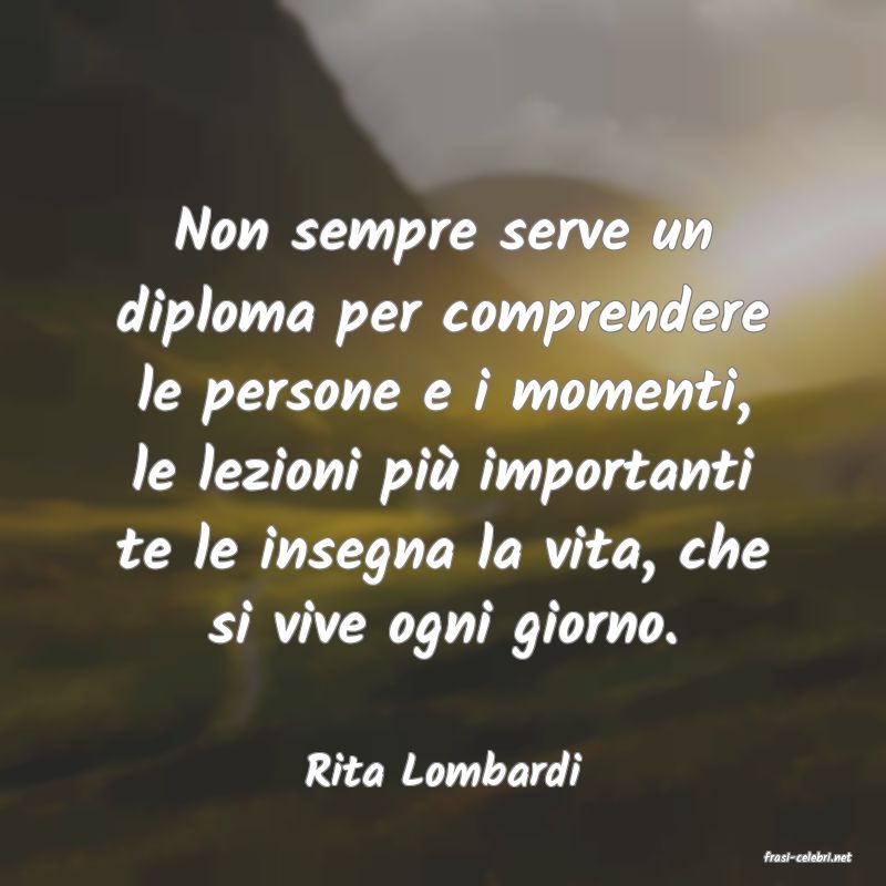 frasi di  Rita Lombardi
