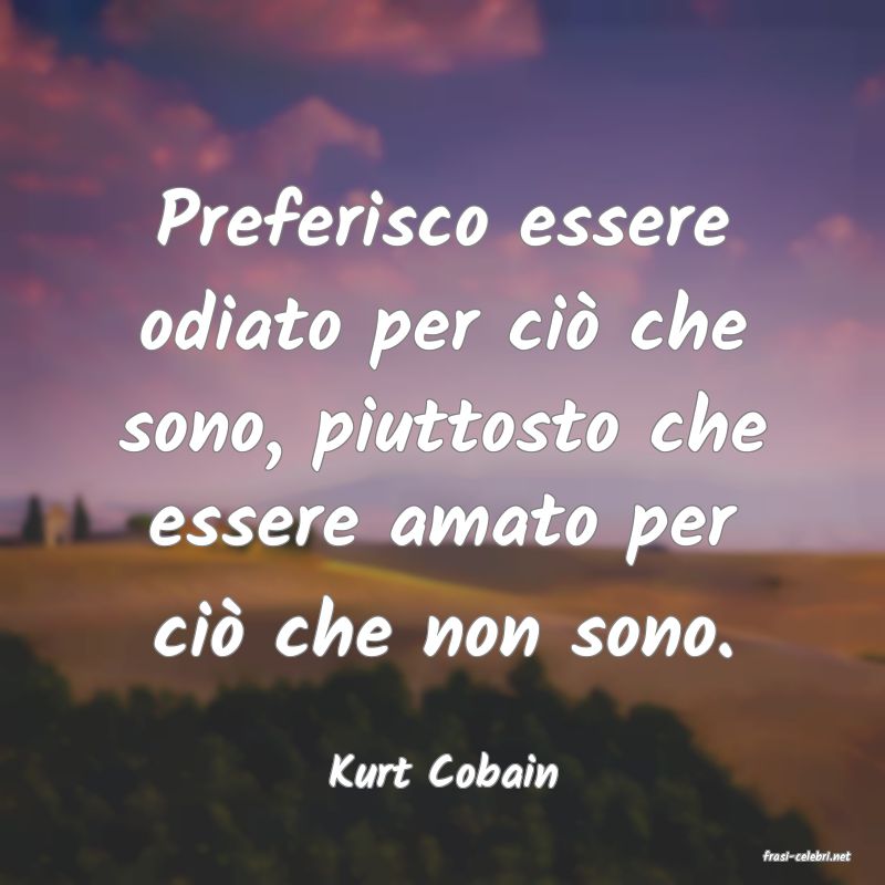 frasi di  Kurt Cobain
