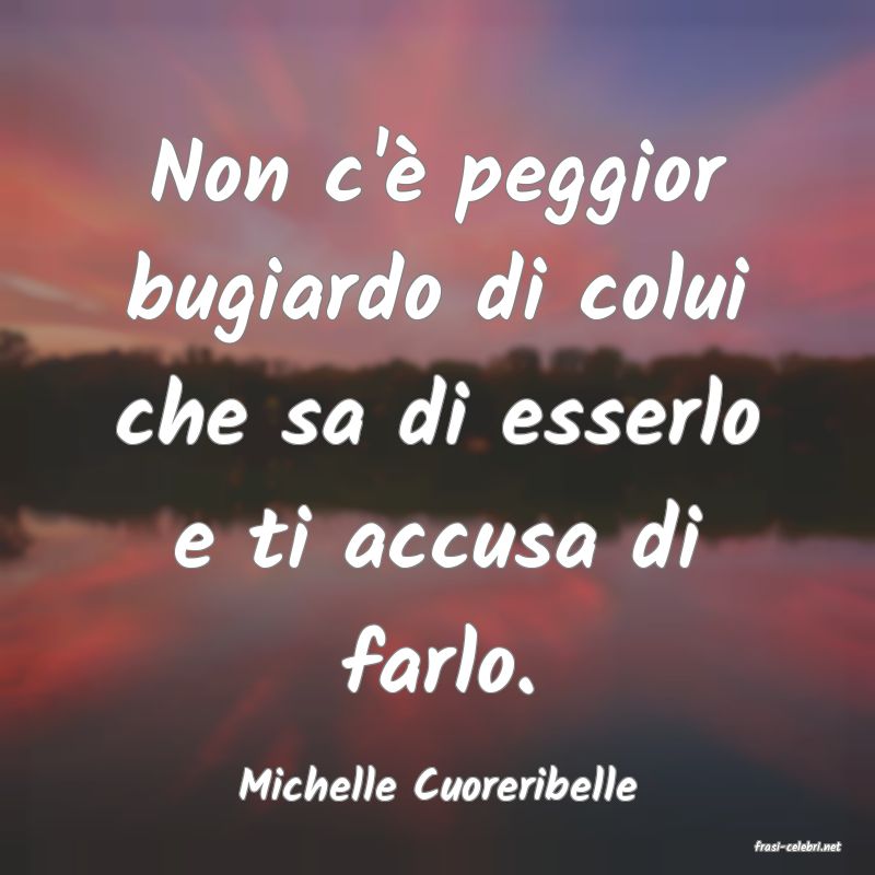 frasi di Michelle Cuoreribelle