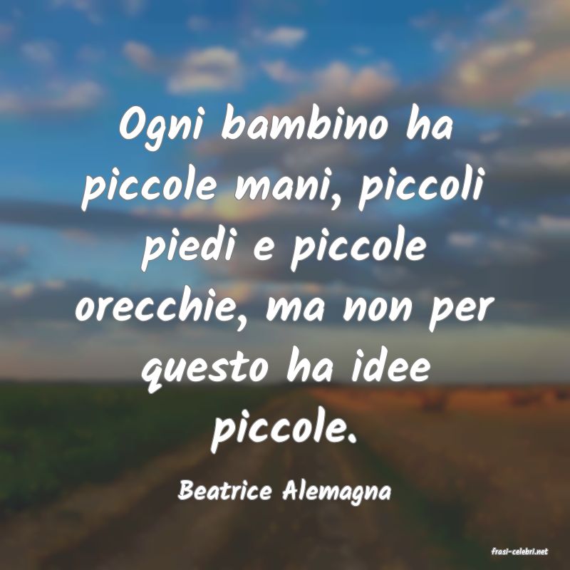 frasi di  Beatrice Alemagna
