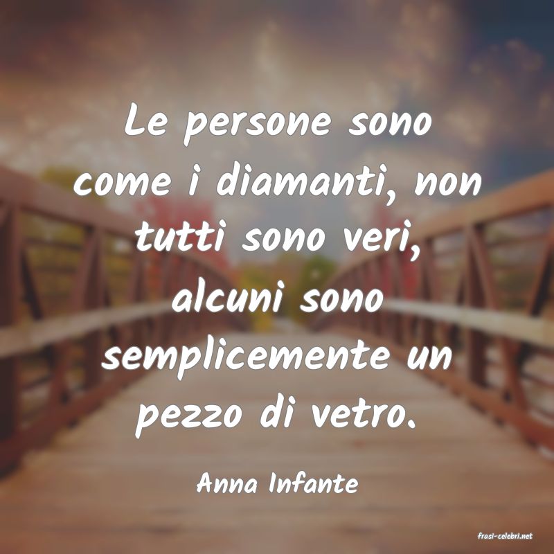 frasi di  Anna Infante

