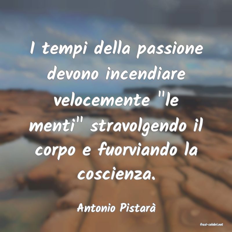 frasi di Antonio Pistar