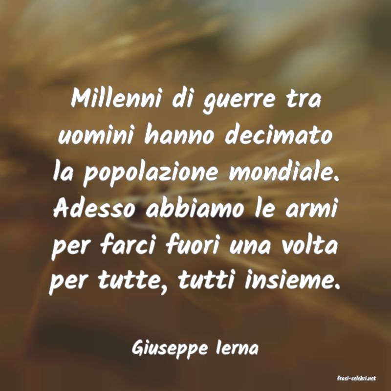 frasi di Giuseppe Ierna