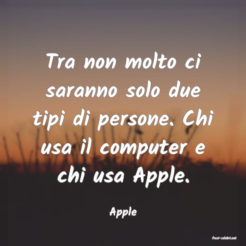 frasi di  Apple
