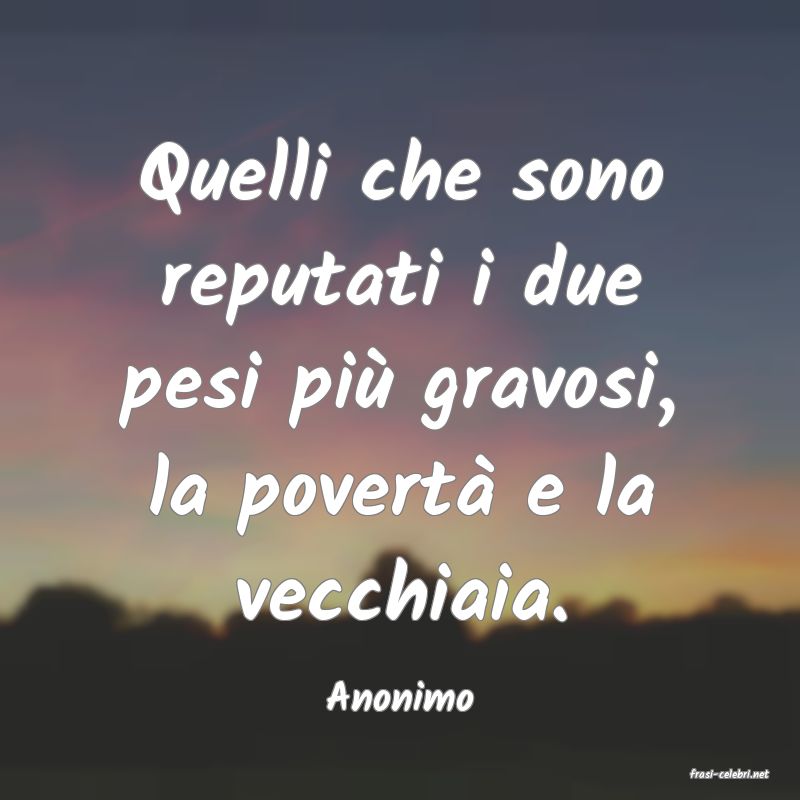 frasi di  Anonimo

