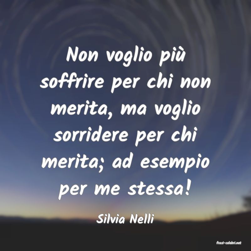 frasi di  Silvia Nelli
