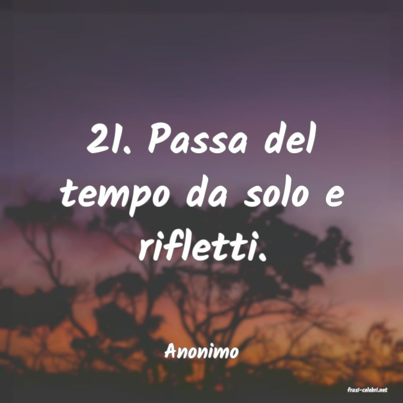 frasi di  Anonimo
