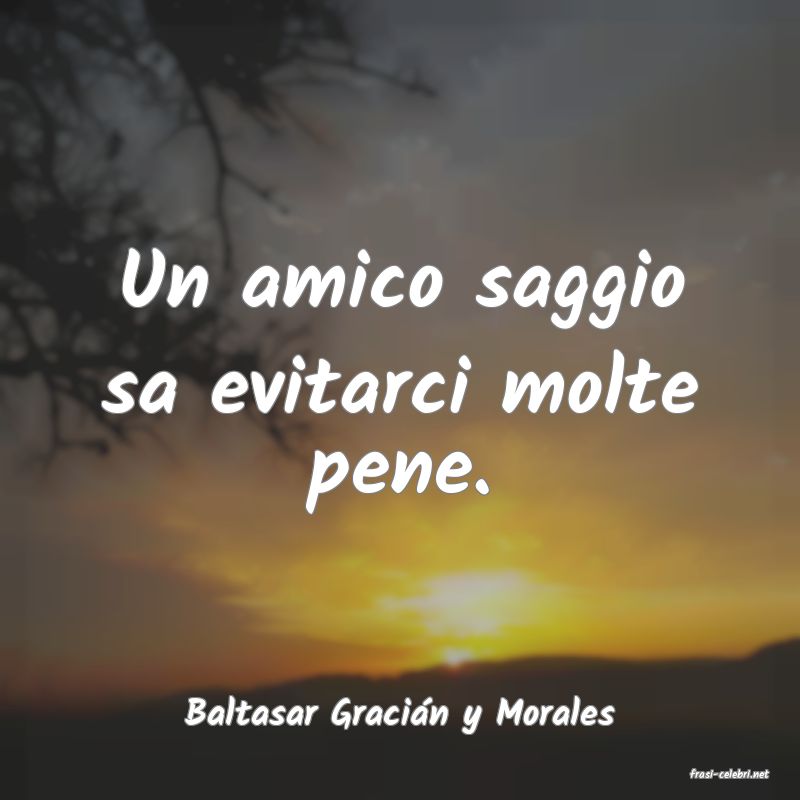 frasi di Baltasar Gracin y Morales