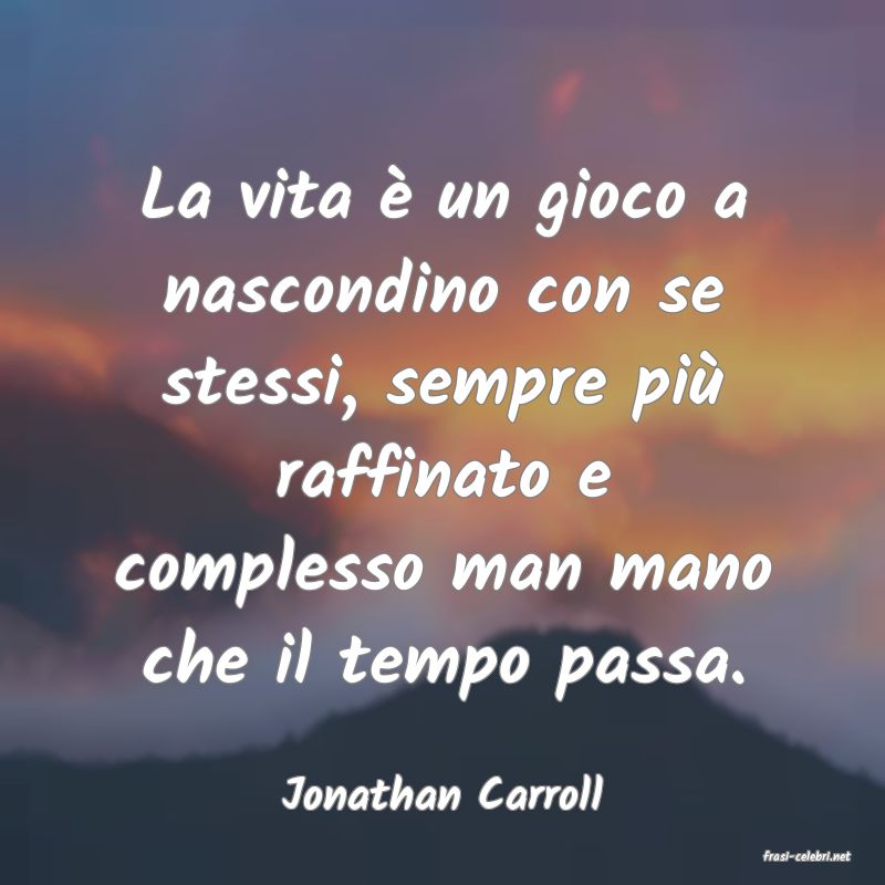 frasi di Jonathan Carroll
